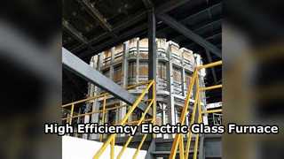 کوره شیشه ای تمام الکتریک 60 TPD برای بوروسیلیکات و شیشه های تخصصی